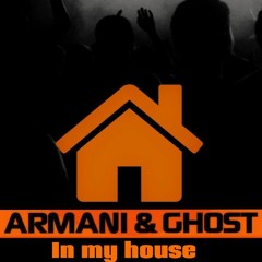 Armani & Ghost -My House(Olaf Van Crazy Edit)