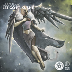 Cloudsz - Let Go ft. KUSHE
