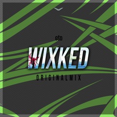 Wixked (Original Mix)