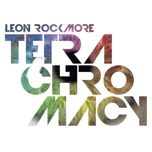 Leon Rockmore - Tetrachromacy EP