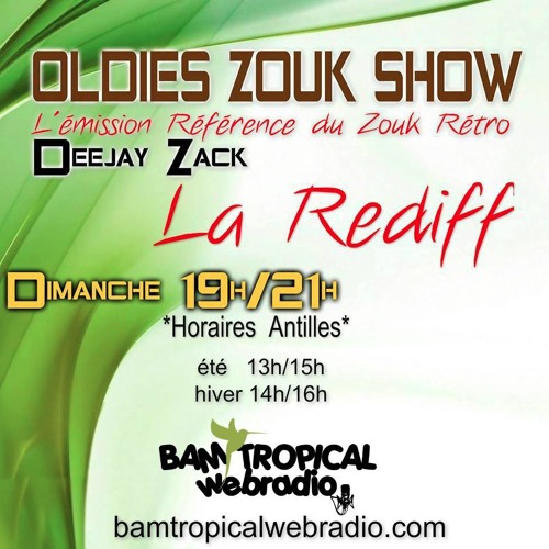 Oldies Zouk Show- La der 2015-2016 mixed by Deejay Zack(La Rediff)