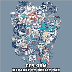 Gen-Ohm - Megamix by DeeJay Dan [2016]