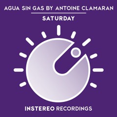 Agua Sin Gas By Antoine Clamaran - Saturday