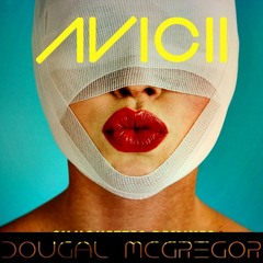 Avicii - Silhouettes (Dougal McGregor Future House Remix)