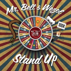 Mr. Belt & Wezol - Stand Up (Original Mix) FREE DOWNLOAD