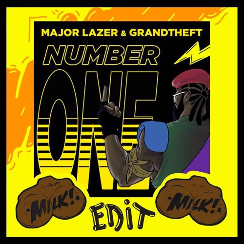 Major Lazer X Grandtheft Number One Milk Edit By M I L K Free Download On Toneden toneden
