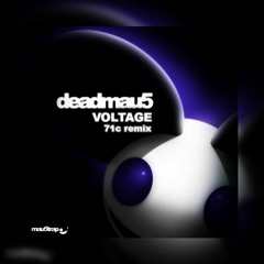 71c - deadmau5 (VOLTAGE EDIT)