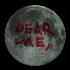 Dear me,
