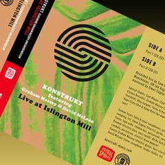Konstrukt feat. Graham Massey & David McLean  - excerpt from 'Live at Islington Mill'