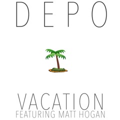 Vacation Ft. Matt Hogan (Prod. By BMC Beats X Matt Hogan)