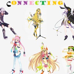 【VOCALOID】Connecting feat. Vocaloid