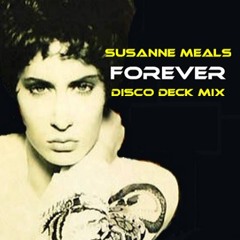 Susanne Meals - Forever (Disco Deck Mix)