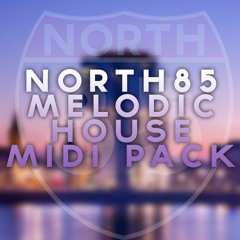 North 85 Melodic House Midi Pack [FREE DOWNLOAD]