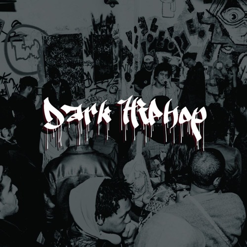 Classic "Dark Hip Hop" - 6 26 16, 9.52 PM