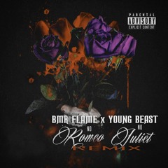 Young Beast & BMR Flame No Romeo No Juliet (Remix)