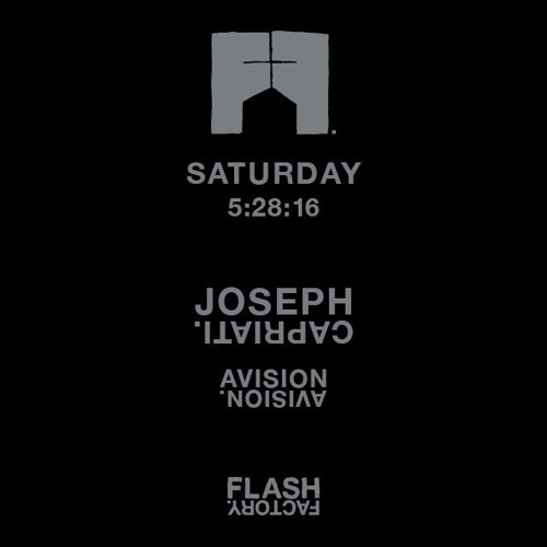 Avision @ Flash Factory(NYC) W/ Joseph Capriati