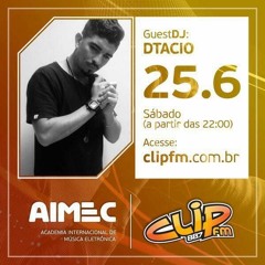 [SET] NIGHT CLIP FM @ DTACIO 25/06/16