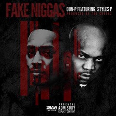 Fake Niggas Feat Styles P Prod By The Cratez