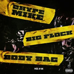 2HypeMike feat. Big Flock - Body Bag Prod. MK