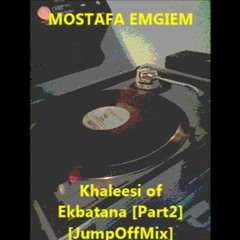 Khaleesi of Ekbatana Mostafa Emgiem