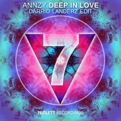 Annzy - Deep In Love (Darrio Landerz Edit) OUT NOW