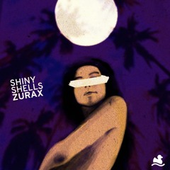 Zurax - Shiny Shells