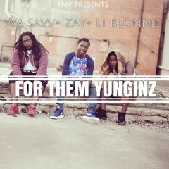 For Them Yunginz
