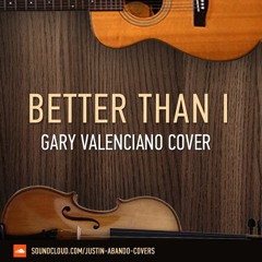 Better Than I - Gary Valenciano (Cover)