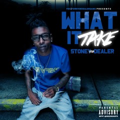 StoneyThaDealer - What It Take (prod. by Salva)