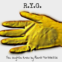 You Oughta Know - R.Y.G.