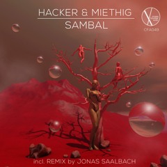 Out now: CFA049 - Hacker & Miethig - Sambal (Jonas Saalbach Remix)