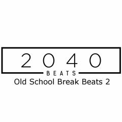 2040 Beats - Old School Break Beats 2 (with Tags) DOWNLOAD AT facebook.com/2040Beats