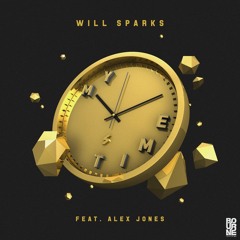 Will Sparks Ft. Alex Jones - MY TIME