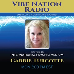 Vibe Nation Radio - Psychic Abilities & Mediumship