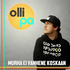 Olli PA - Murha Ei Vanhene Koskaan