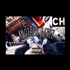 CH x ANOTHER LEVEL