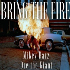 Bring The Fire (feat. Dre The Giant)