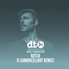 Butch - El Camion(Ellroy Remix)