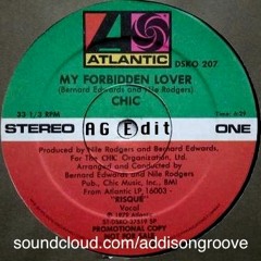 Chic - My Forbidden Lover - Addison Groove Edit