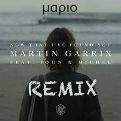 Now That I Have Found You (DJ Mario Lorente Mix)