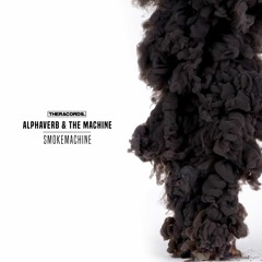 Smokemachine (ft. The Machine) [2016]