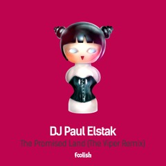 DJ Paul Elstak - The Promised Land (The Viper Remix) (OUT NOW)