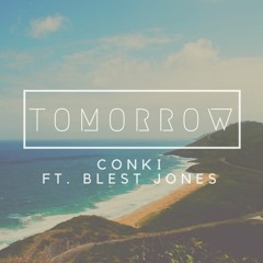 ConKi - Tomorrow ft. Blest Jones