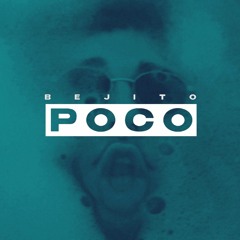 BEJO - POCO (PROD. CHOCLOCK)