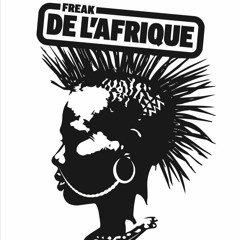 Freak de L'Afrique Afro House Mix