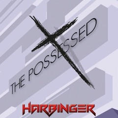 Harbinger - The Possessed