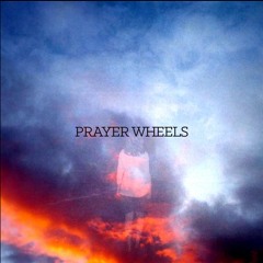 PRAYER WHEELS - Spring EP - 01 Cavalier