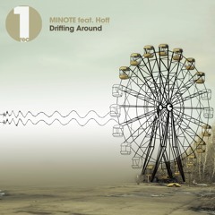 MINOTE feat. Hoff - Drifting Around (Deep Dub Mix)