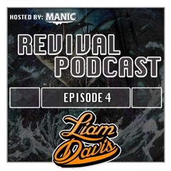REVIVAL PODCAST | Episode 4 | Featuring Liam Davis