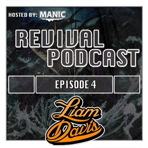REVIVAL PODCAST | Episode 4 | Featuring Liam Davis
